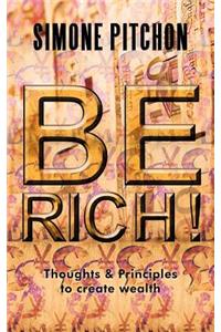 Be Rich!