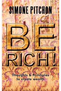 Be Rich!