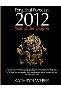 2012 Feng Shui Forecast