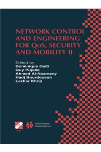 Network Control and Engineering for Qos, Security and Mobility