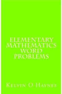 Elementary Mathematics Word Problems