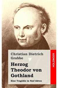 Herzog Theodor von Gothland