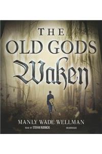 Old Gods Waken