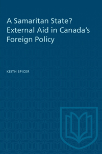 Samaritan State? External Aid in Canada's Foreign Policy