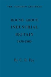 Round about Industrial Britain, 1830-1860