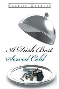 Dish Best Served Cold