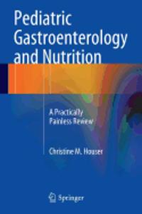 Pediatric Gastroenterology and Nutrition