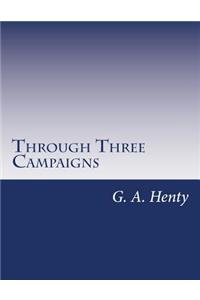 Through Three Campaigns