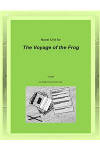 Novel Unit for the Voyage of the Frog