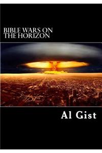 Bible Wars On the Horizon