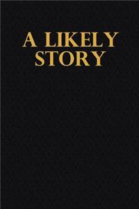 A Likely Story