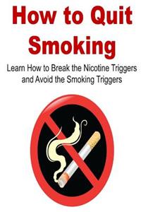 How to Quit Smoking
