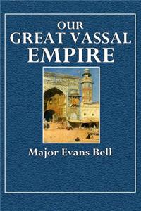 Our Great Vassal Empire