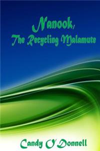 Nanook, the Recycling Malamute