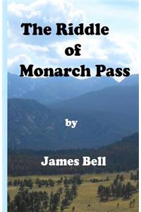 The Riddle of Monarch Pass