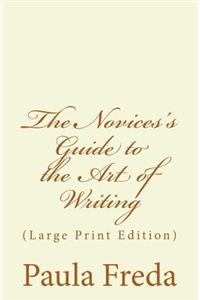 Novice's Guide to the Art of Writing