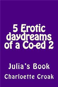 5 Erotic daydreams of a Co-ed 2