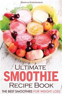 Ultimate Smoothie Recipe Book