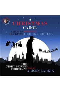 Christmas Carol and the Night Before Christmas