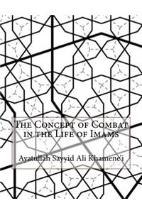 The Concept of Combat in the Life of Imams