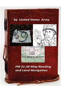 FM 21-26 Map Reading and Land Navigation by