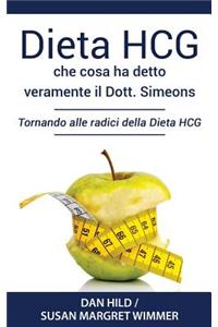 Dieta Hcg Che Cosa Ha Detto Veramente Il Dott. Simeons: Tornando Alle Radici Della Dieta Hcg