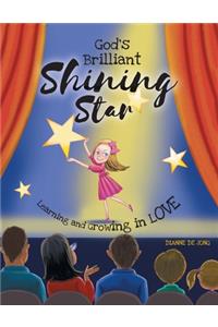 God's Brilliant Shining Star