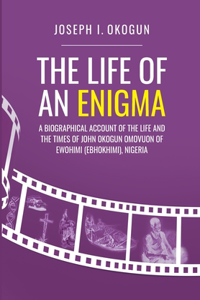 The Life Of An Enigma