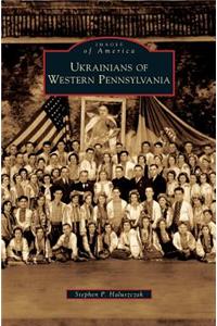 Ukrainians of Western Pennsylvania