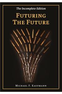 Futuring the Future