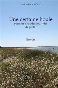 Une Certaine Houle