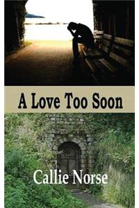 A Love Too Soon