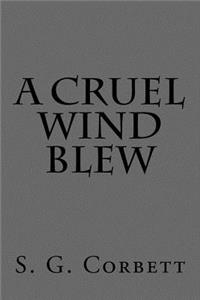Cruel Wind Blew