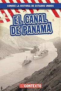 El Canal de Panamá (the Panama Canal)