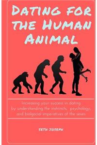 Dating for the Human Animal