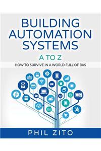 Building Automation Systems A To Z