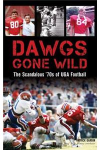 Dawgs Gone Wild