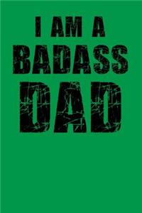 I Am A Badass Dad