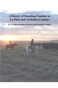 History of Ranching Families in La Plata and Archuleta Counties