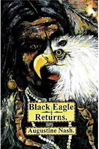 Black Eagle Returns