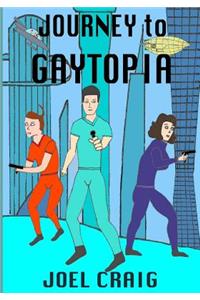 Journey To Gaytopia