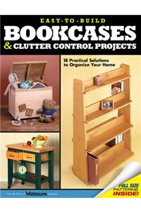 Easy-To-Build Bookcases & Clutter Control Projects