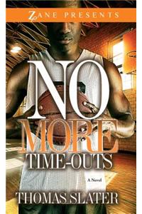 No More Time-Outs