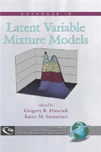 Advances in Latent Variable Mixture Models (Hc)