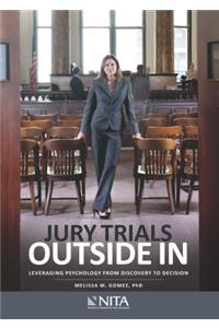 Jury Trials Outside In