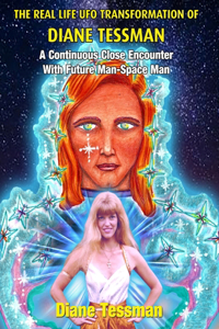 Real Life UFO Transformation of Diane Tessman