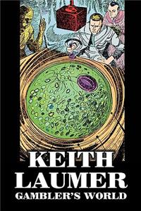 Gambler's World by Keith Laumer, Science Fiction, Adventure