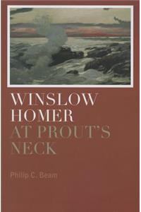 Winslow Homer at Prout's Neck