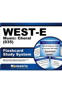 West-E Music: Choral (035) Flashcard Study System