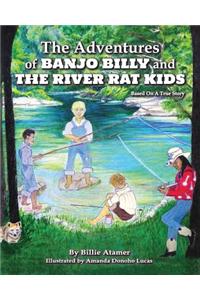 The Adventures of Banjo Billy and the River Rat Kids